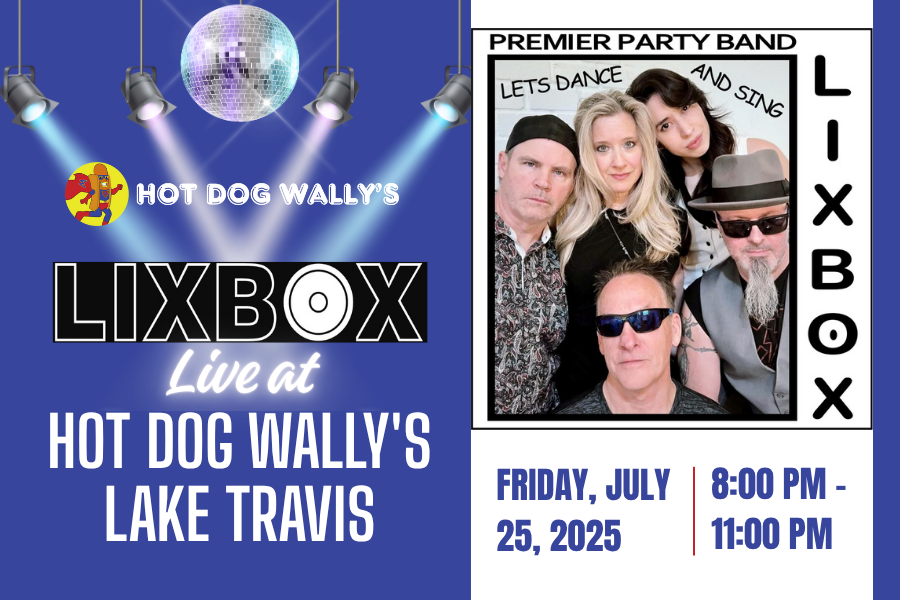 Lixbox Live at Hot Dog Lake Travis