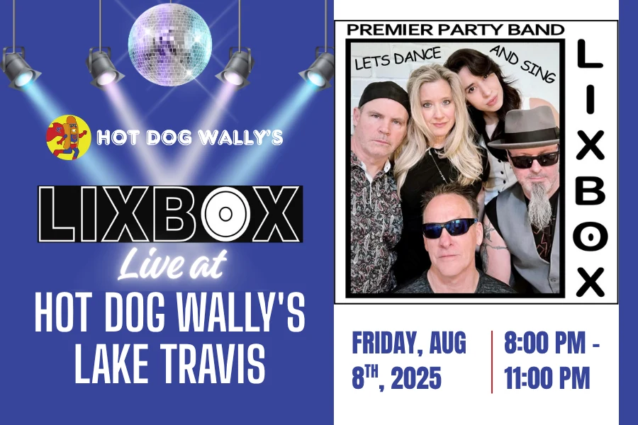 Lixbox Live at Hot Dog Wally’s Lake Travis